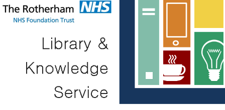 The Rotherham NHS Foundation Trust Library & Knowledge Service